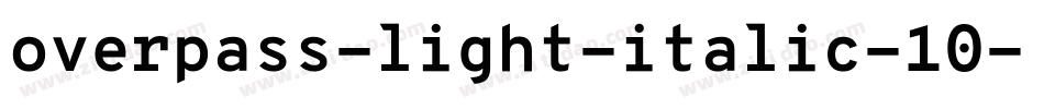 overpass-light-italic-10字体转换