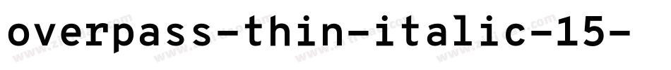 overpass-thin-italic-15字体转换