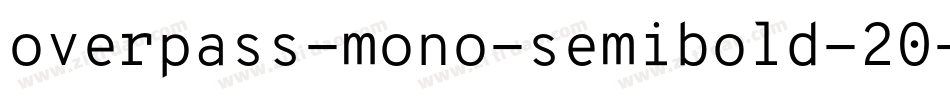 overpass-mono-semibold-20字体转换