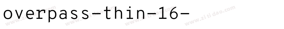 overpass-thin-16字体转换