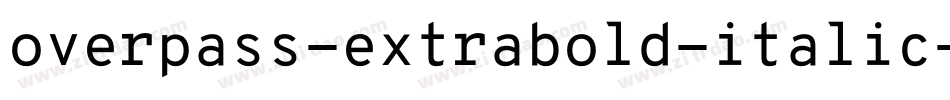 overpass-extrabold-italic-3字体转换
