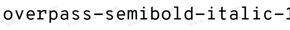overpass-semibold-italic-13字体转换