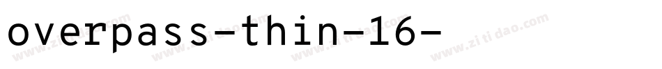 overpass-thin-16字体转换