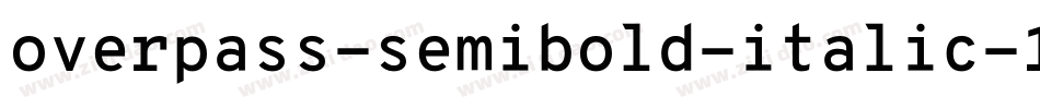 overpass-semibold-italic-13字体转换