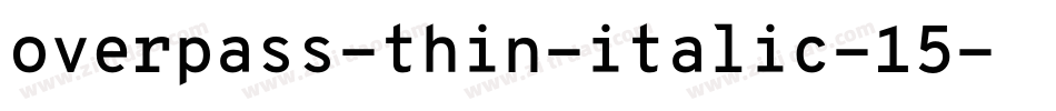 overpass-thin-italic-15字体转换