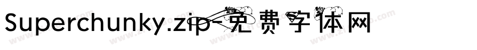 Superchunky.zip字体转换