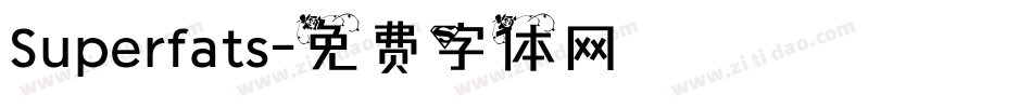 Superfats字体转换