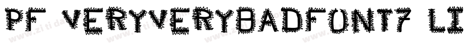 Pf_veryverybadfont7-Liquid字体转换