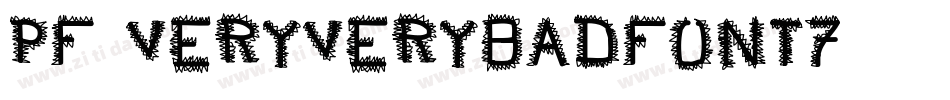 Pf_veryverybadfont7字体转换