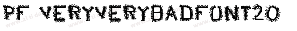 pf_veryverybadfont20字体转换