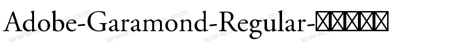 Adobe-Garamond-Regular字体转换
