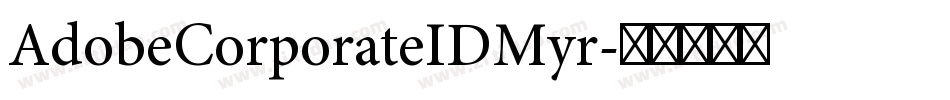 AdobeCorporateIDMyr字体转换