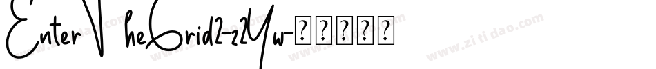 EnterTheGrid2-z2Yw字体转换