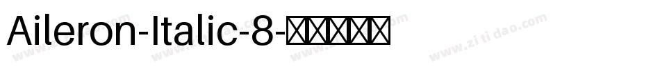 Aileron-Italic-8字体转换