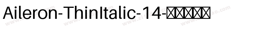 Aileron-ThinItalic-14字体转换