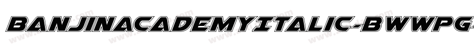 BanjinAcademyItalic-BWWPG字体转换