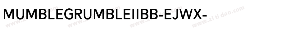 Mumblegrumbleiibb-ejWx字体转换