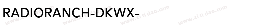 Radioranch-dKWx字体转换