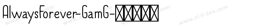 AlwaysForever-GamG字体转换