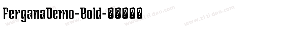 FerganaDemo-Bold字体转换