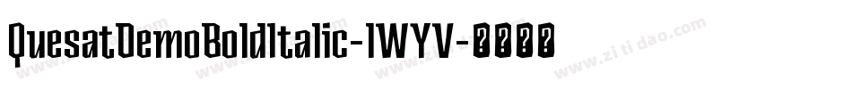 QuesatDemoBoldItalic-lWYV字体转换