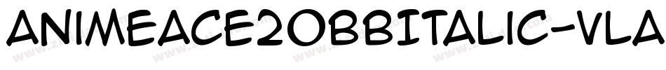 AnimeAce20BbItalic-vlA字体转换