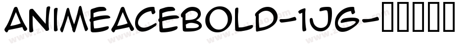 AnimeAceBold-1Jg字体转换