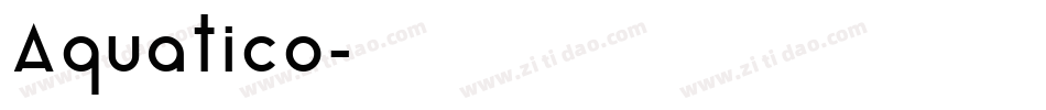 Aquatico字体转换