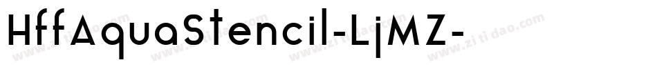 HffAquaStencil-LjMZ字体转换