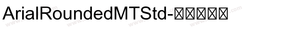 ArialRoundedMTStd字体转换