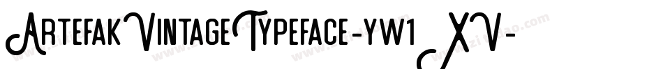 ArtefakVintageTypeface-yw1XV字体转换