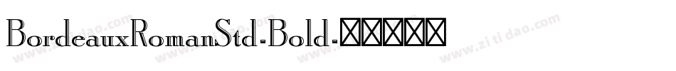 BordeauxRomanStd-Bold字体转换
