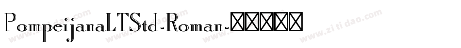 PompeijanaLTStd-Roman字体转换