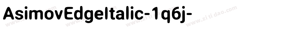 AsimovEdgeItalic-1q6j字体转换
