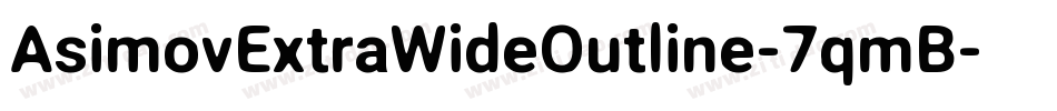 AsimovExtraWideOutline-7qmB字体转换