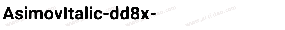 AsimovItalic-dd8x字体转换