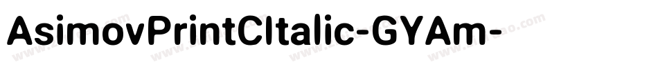 AsimovPrintCItalic-GYAm字体转换