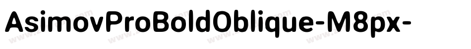 AsimovProBoldOblique-M8px字体转换