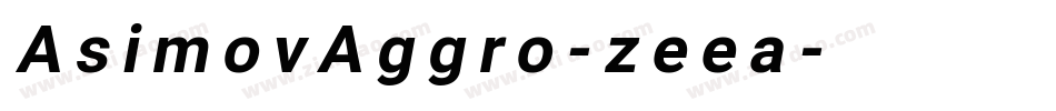 AsimovAggro-zeea字体转换