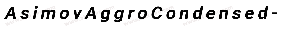 AsimovAggroCondensed-5zzL字体转换