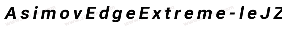 AsimovEdgeExtreme-leJZ字体转换