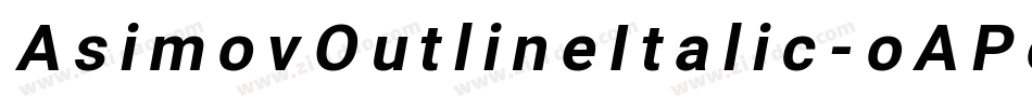 AsimovOutlineItalic-oAPo字体转换
