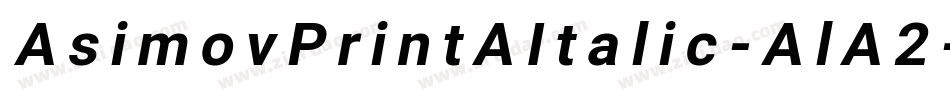 AsimovPrintAItalic-AlA2字体转换