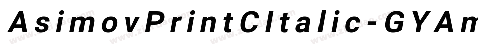 AsimovPrintCItalic-GYAm字体转换