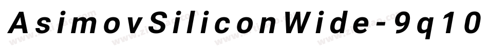 AsimovSiliconWide-9q10字体转换