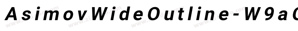 AsimovWideOutline-W9aO字体转换