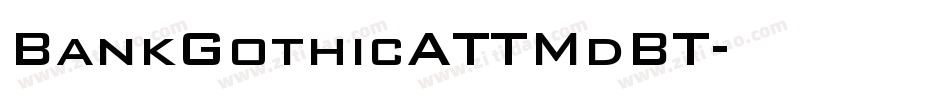 BankGothicATTMdBT字体转换