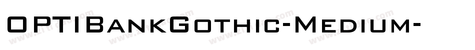 OPTIBankGothic-Medium字体转换