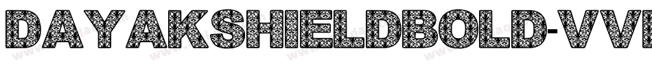 DayakShieldBold-vVly字体转换