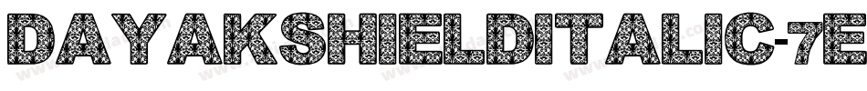 DayakShieldItalic-7enw字体转换